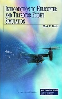 Introduction to Helicopter and Tiltrotor Simulation