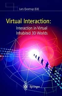 Virtual Interaction: Interaction in Virtual Inhabited 3D Worlds