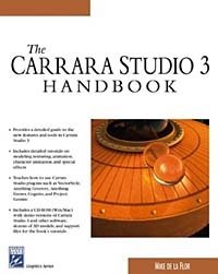 The Carrara Studio 3 Handbook (Graphics Series)