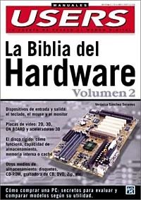 La Biblia del Hardware Volumen II: Manuales Users, en Espanol / Spanish