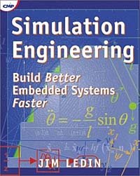 Simulation Engineering: Build Better Embedded Systems Faster