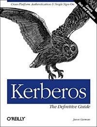 Kerberos: The Definitive Guide [ILLUSTRATED]