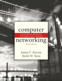 Computer Networking : A Top-Down Approach Featuring the Internet (3rd Edition)