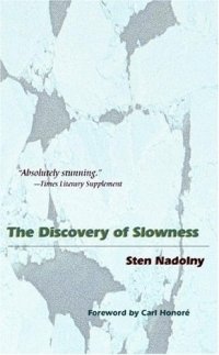 The Discovery of Slowness