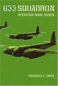 633 SQUADRON (FICTION) : Operation Rhine Maiden (633 Squadron)