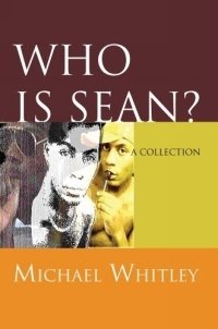 Who is Sean? : a collection