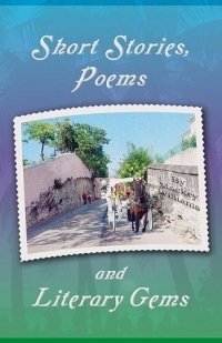 Short Stories, Poems And Literary Gems