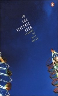 In the Electric Eden : Stories