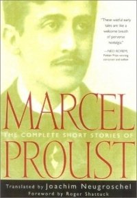 The Complete Short Stories of Marcel Proust