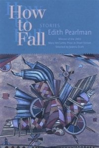 How to Fall : Stories (Mary Mccarthy Prize in Short Fiction)