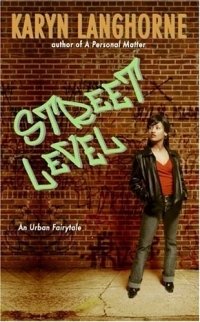 Street Level : An Urban Fairytale