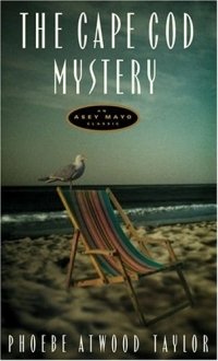 The Cape Cod Mystery: An Asey Mayo Mystery