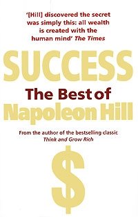 Success: The Best of Napoleon Hill