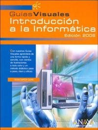 Introduccion a La Informatica, 2006 / Introduction to Computer, 2006 (Guias Visuales / Visual Guides)