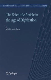 The Scientific Article in the Age of Digitization (Information Science and Knowledge Management)