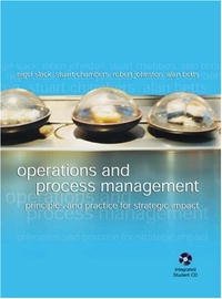 Operations and Process Management: Principles and Practice for Strategic Impact