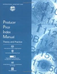 Producer Price Index Manual: Theory And Practice (Manuals & Guides)