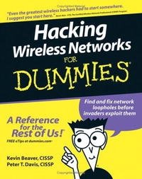 Hacking Wireless Networks For Dummies (For Dummies (Computer/Tech))