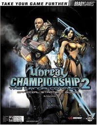 Unreal Championship 2: The Liandri Conflict Official Strategy Guide (Bradygames Take Your Games Further)