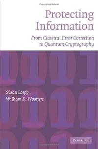 Protecting Information: From Classical Error Correction to Quantum Cryptography