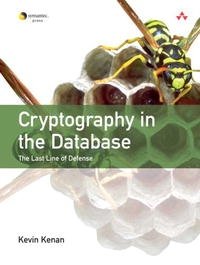 Cryptography in the Database: The Last Line of Defense