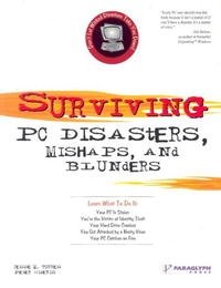 Surviving PC Disasters, Mishaps, and Blunders