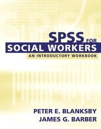 SPSS for Social Workers (with CD-ROM)