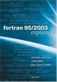 Fortran 95/2003 Explained (Numerical Mathematics and Scientific Computation)