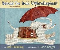 Behold the Bold Umbrellaphant: And Other Poems