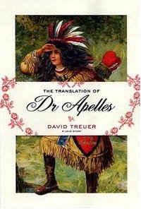 The Translation of Dr Apelles: A Love Story