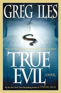 True Evil: A Novel