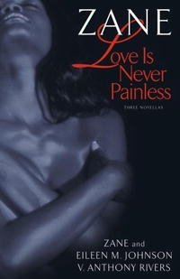 Love Is Never Painless: Three Novellas