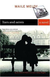 Liars and Saints: A Novel