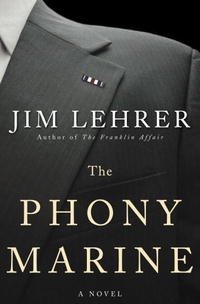 The Phony Marine: A Novel