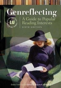 Genreflecting: A Guide to Popular Reading Interests Sixth Edition (Genreflecting Advisory Series)