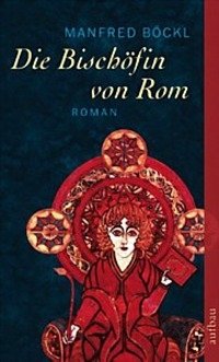 Die Bischofin von Rom