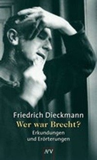 Wer war Brecht?