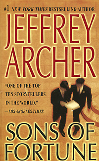 Jeffrey Archer - «Sons of Fortune»