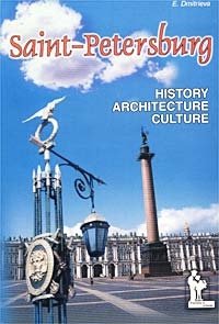 Saint-Petersburg. History. Architecture. Culture