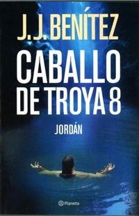 Caballo De Troya 8/ Trojan Horse 8: Jordan / Jordan (Caballo de Troya)