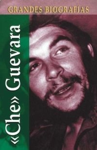 Che Guevara (Grandes biografias series)