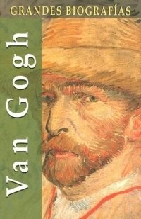 Van Gogh (Grandes biografias series)