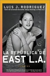 Republica de East LA, La : Cuentos