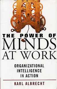 The Power of Minds at Work: Organizational Intelligence in Action