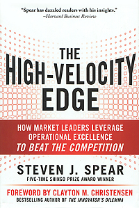 The High-Velocity Edge: How Market Leaders Leverage Operational Excellence to Beat the Competition