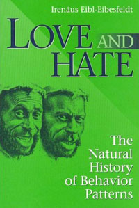 Love and Hate: A Natural History of Behavior Patterns