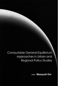 Computable General Equilibrium Aproaches in Urban And Regional Policy Studies