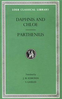 Daphnis and Chloe. Love Romances and Poetical Fragments. Fragments of the Ninus Romance