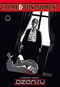 Crime and Punishment: A Graphic Novel