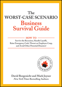 The Worst–Case Scenario Business Survival Guide